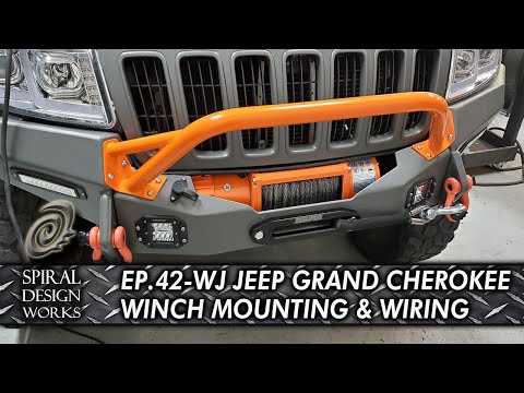Ep.42 - Winch mounting and Wiring - WJ Jeep Grand Cherokee