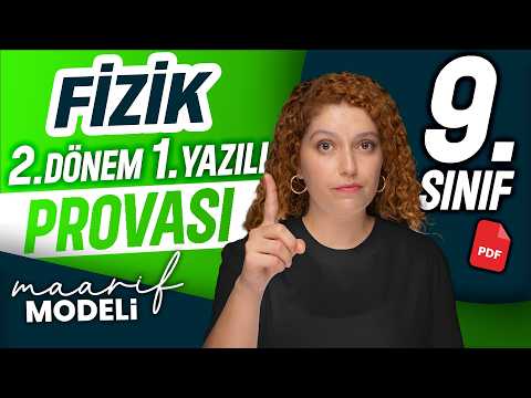 9.sınıf Fizik Maarif Modeli 2.Dönem 1.Yazılı 2025-2026 | Prova