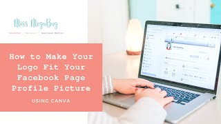 How to Make Your Logo Fit Your Facebook Page Profile Picture