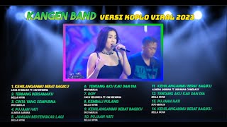 Download lagu KANGEN BAND VERSI KOPLO VIRAL 2023 - LISSA IN MACAO, BELLA NOVA, DUO MANJA | FULL ALBUM TERBARU 2023 mp3