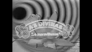 AS DIVINAS... E MARAVILHOSAS (1973-1974) capítulo 01