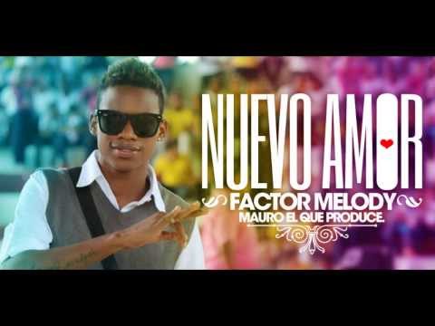 Nuevo Amor (Original) Factor Melody ®