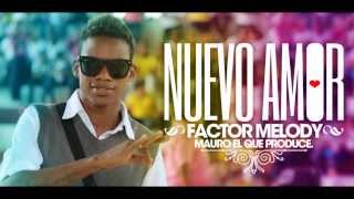 Nuevo Amor (Original) Factor Melody ®