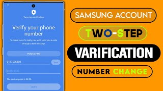 Samsung Account : Two Step Verification Number Change