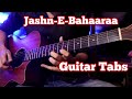 Jashn-E-Bahaara Unplugged Guitar Tabs | Jodhaa Akbar | A.R Rahman, Javed Ali