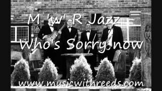 Music with Reeds - Who's Sorry Now