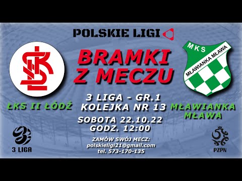 ŁKS II ŁÓDŹ - MŁAWIANKA MŁAWA - bramki z meczu