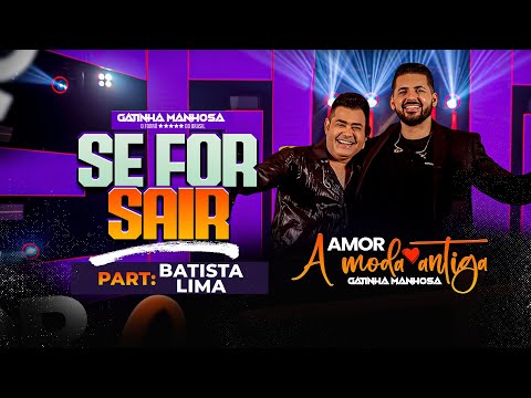 Se For Sair - Gatinha Manhosa
