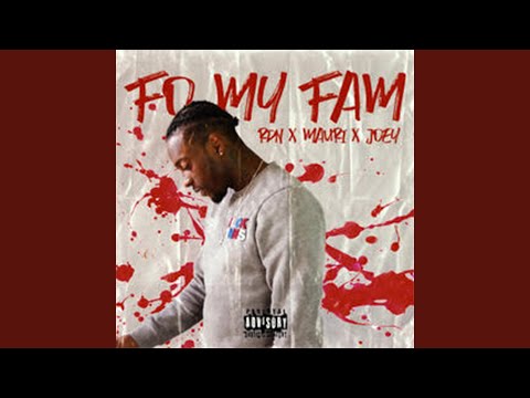 Fo My Fam (feat. Mauri & Joey)