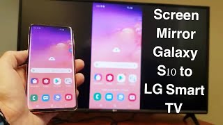 Galaxy S10 / S10E / S10+: How to Screen Mirror to LG Smart TV Wirelessly