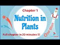 Class 7 Science Chapter 1 Nutrition In Plants One Shot In 20 Minutes CBSE Class 7