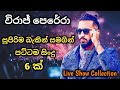 Viraj Perera Live Song Collection With Best Backing