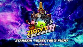Ziggy's Cosmic Adventures - Official Sound Track - Ataraxia - Directors Fight