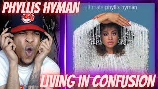 FIRST TIME HEARING | PHYLLIS HYMAN - LIVING IN CONFUSION | REACTION