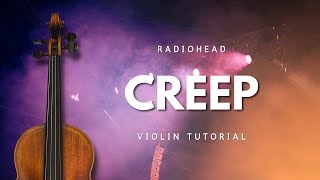 Creep, Radiohead - Arranged for Violin | Tab Tutorial + Backing Track 🎻