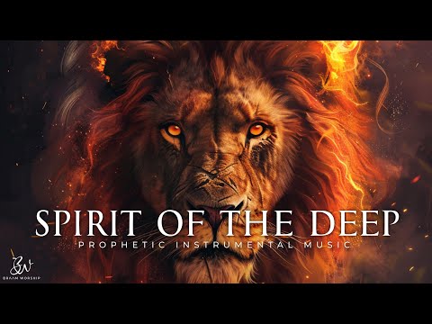 Spirit of The Deep | Prophetic Warfare Prayer Instrumental