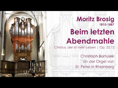 Moritz Brosig (1815-1887) |  Beim letzten Abendmahle