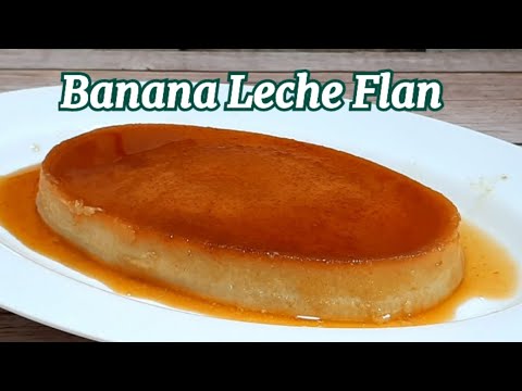 Banana Leche Flan | Crramy And Smooth Banana Leche Flan