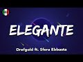 Drefgold ft. Sfera Ebbasta - ELEGANTE (Testo/Lyrics)