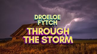 DROELOE x Fytch - Through The Storm (Lyrics)