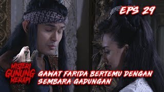 Download lagu Gawat Farida Bertemu Dengan Sembara Gadungan - Misteri Gunung Merapi Eps 29 mp3