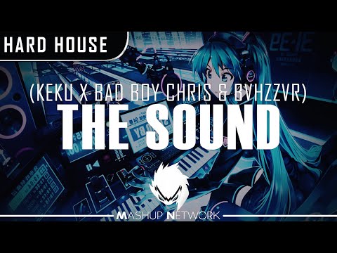 KEKU x Bad Boy Chris & BVHZZVR - The Sound (Original Mix)