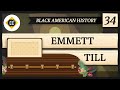 Emmett Till: Crash Course Black American History #34