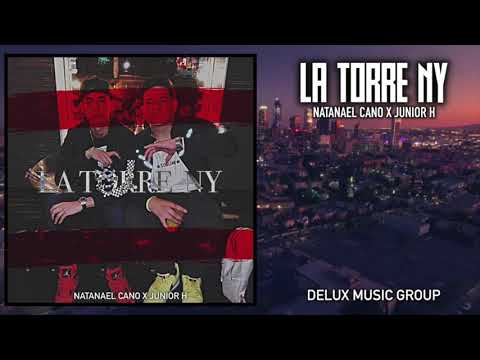 La Torre NY - Junior H X Natanael Cano