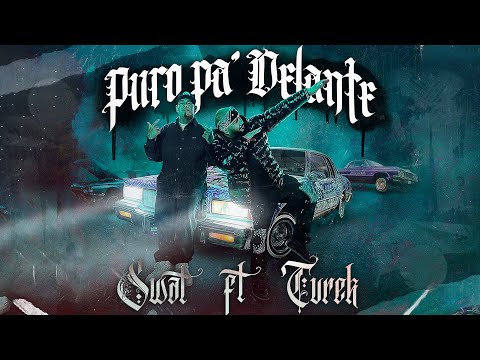 Swat ft Turek Hem - Puro Pa' Delante (Official Video)