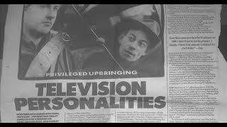 Television Personalities - A Stranger to Myself