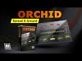 Video 1: Orchid - The Chorus On Steroids