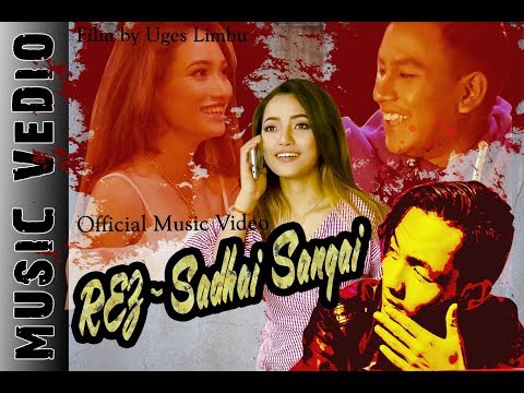 Sadhai Sangai -  Rez Limbu ( OFFICIAL MUSIC VIDEO )