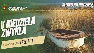 SŁOWO NA NIEDZIELĘ - V NIEDZIELA ZWYKŁA [09.02.2025 r.] abp Józef Górzyński