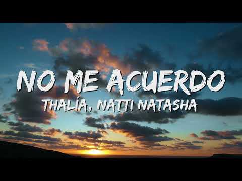 No Me Acuerdo - Thalia & Natti Natasha (Letra/Lyrics) ????