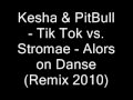 Kesha & PitBull - Tik Tok vs. Stromae - Alors on ...