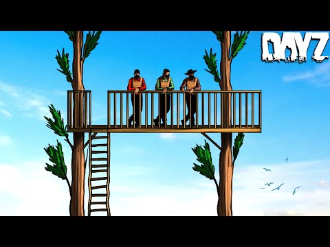 WE BUILT THE ULTIMATE TREEHOUSE BASE IN DAYZ!