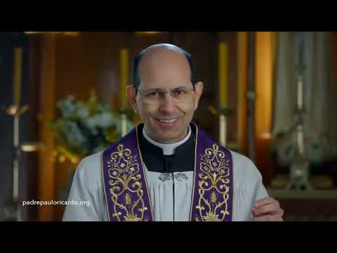 Lc 1, 39-45 | Padre Paulo Ricardo | 3ª Semana do Advento - Sábado ✞ 21/12/19