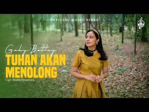 Tuhan Akan Menolong - Gaby Bettay (Official Music Video)