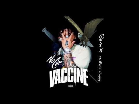 NoCap - Vaccine (Remix - Feat. Born Trappy)