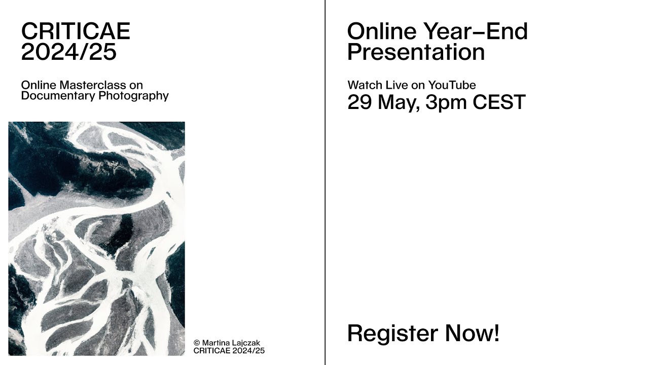 CRITICAE 2024/25 | PhMuseum Online Masterclass on Documentary Photography Year-End Presentation