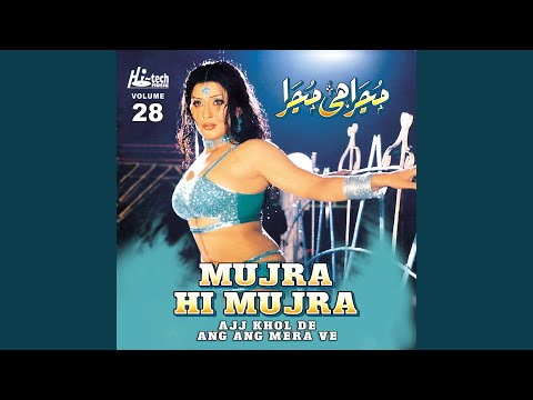 Aj Khol De Ang Ang Mera