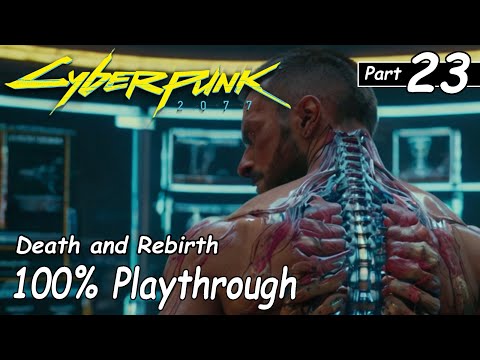Cyberpunk 2077 100% Playthrough Part 23 (Very Hard) No Commentary