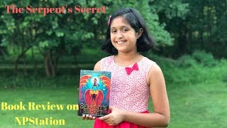 The Serpent's Secret By Sayantani Das Gupta Book Review