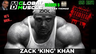 Zack 'King' Khan is BACK! | MD Global Muscle | S5 E51