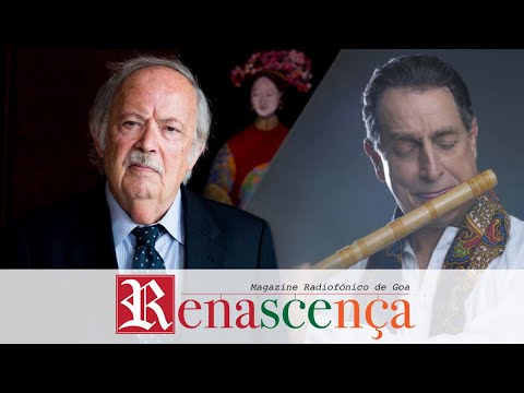 Renascença Goa - Episode 26 - Fundação Oriente Goa at 25, ft Dr Carlos Monjardino, music by Rão Kyao