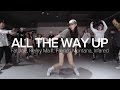 All The Way Up - Fat Joe, Remy Ma / Mina Myoung Choreography