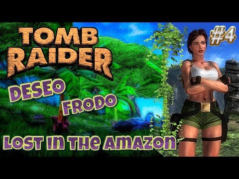 Tomb Raider Custom wraz z Deseo odc.4 - Lost in the Amazon