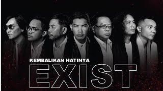Download lagu EXIST - KEMBALIKAN HATINYA mp3 Download lagu EXIST - KEMBALIKAN HATINYA mp3