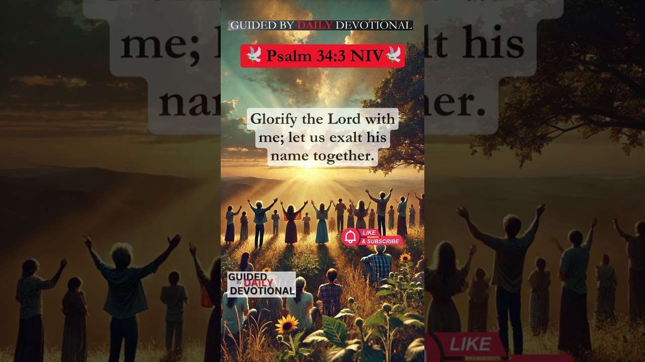 Psalm 34:3 NIV – Exalt the Lord Together