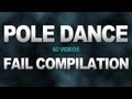 Pole Dance Fail Compilation (60 videos) 